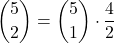 \displaystyle {5 \choose 2} = {5 \choose 1}\cdot \frac{4}{2}