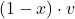 \displaystyle (1 - x)\cdot v