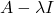 \displaystyle A-\lambda I