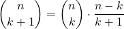 \displaystyle {n \choose k+1} = {n \choose k}\cdot \frac{n-k}{k+1}