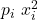 p_i \ x_i^2