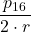 \displaystyle \frac{p_{16}}{2 \cdot r}