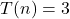 T(n) = 3
