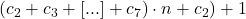 (c_2+c_3+[ ... ]+c_7)\cdot n+c_2) + 1