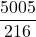 \displaystyle\frac{5005}{216}