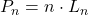 \displaystyle P_n = n\cdot L_n