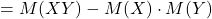 =M(XY)-M(X)\cdot M(Y)
