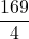 \displaystyle \frac{169}{4}