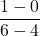 \displaystyle \frac{1-0}{6-4}