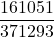 \displaystyle \frac{161051}{371293}