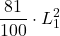 \displaystyle \frac{81}{100} \cdot L_1^2