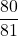 \displaystyle \frac{80}{81}
