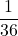 \displaystyle \frac{1}{36}