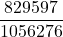 \displaystyle\frac{829597}{1056276}