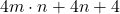 4 m\cdot n + 4 n + 4