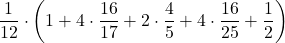 \displaystyle \frac{1}{12}\cdot\left(1+4\cdot\frac{16}{17}+2\cdot\frac{4}{5}+4\cdot\frac{16}{25}+\frac{1}{2} \right)