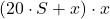 (20\cdot S+x)\cdot x
