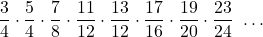 \displaystyle \frac{3}{4}\cdot\frac{5}{4}\cdot\frac{7}{8}\cdot\frac{11}{12}\cdot\frac{13}{12}\cdot\frac{17}{16}\cdot\frac{19}{20}\cdot\frac{23}{24}\ \dots