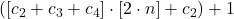 ([c_2+c_3+c_4]\cdot [2\cdot n] + c_2) + 1