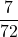 \displaystyle \frac{7}{72}