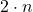 2\cdot n