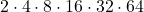 2\cdot 4\cdot 8\cdot {16}\cdot {32}\cdot {64}