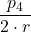 \displaystyle \frac{p_4}{2 \cdot r}
