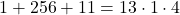 1 + 256 + 11 = 13\cdot 1 \cdot 4