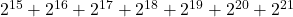 2^{15}+2^{16}+2^{17}+2^{18}+2^{19}+2^{20}+2^{21}