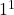 1^1