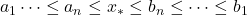 \displaystyle a_1 \dots \le a_n \le x_* \le b_n \le \dots \le b_1