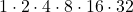 1\cdot 2\cdot 4\cdot 8\cdot {16}\cdot {32}