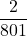 \displaystyle \frac{2}{801}