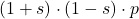 (1+s)\cdot(1-s)\cdot p