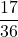 \displaystyle\frac{17}{36}
