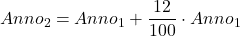 \displaystyle Anno_2 = Anno_1 +\frac{12}{100}\cdot Anno_1