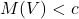 M(V)<c