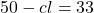 50-cl=33