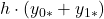 \displaystyle h\cdot \left(y_{0*} + y_{1*}\right)