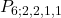 \displaystyle P_{6;2,2,1,1}