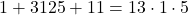 1 + 3125 + 11 = 13\cdot 1 \cdot 5