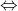 \displaystyle \Leftrightarrow