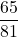 \displaystyle \frac{65}{81}