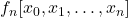 \displaystyle f_n[x_0, x_1, \dots , x_n]