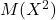 M(X^2)