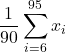 \displaystyle \frac{1}{90}\sum _{i=6}^{95} { x_i}