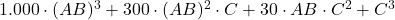 1.000 \cdot (AB)^3+300\cdot (AB)^2\cdot C+30\cdot AB\cdot C^2 + C^3