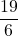 \displaystyle \frac{19}{6}