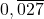0,\overline{027}