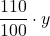 \displaystyle \frac{110}{100}\cdot y